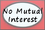 Mutual Interest - No Interest